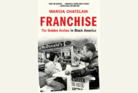 Marcia Chatelain, dalam bukunya yang revolusioner, "Franchise: The Golden Arches in Black America", mengupas bukan sekadar kisah tentang makanan murah dan cepat saji, fenomena ini adalah narasi kompleks yang terjalin erat dengan politik, perjuangan Hak Sipil, dan evolusi Kapitalisme Kulit Hitam di Amerika. 