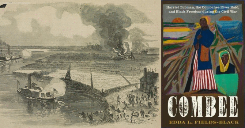 Buku Combee: Harriet Tubman, the Combahee River Raid, and Black Freedom During the Civil War, by Edda L. Fields-Black (Oxford University Press). Gambar: Editor Narasio